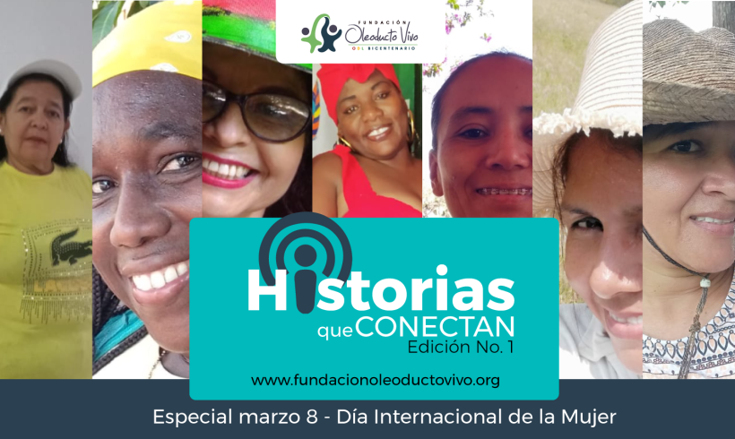 Historias que  Conectan – Día Internacional de la Mujer 2022